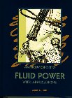 Stock image for Fluid Power with Applications for sale by Better World Books