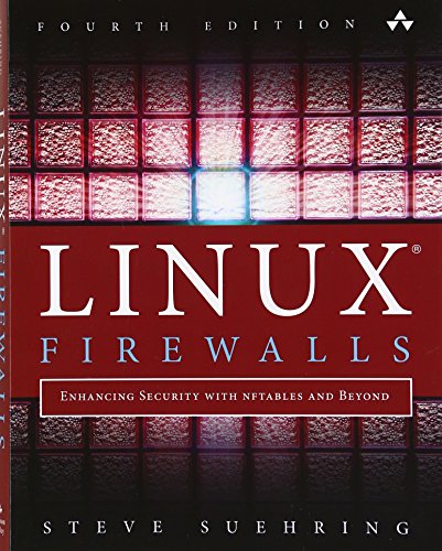 Stock image for Linux Firewalls: Enhancing Security with nftables and Beyond: Enhancing Security with nftables and Beyond (4th Edition) for sale by SecondSale