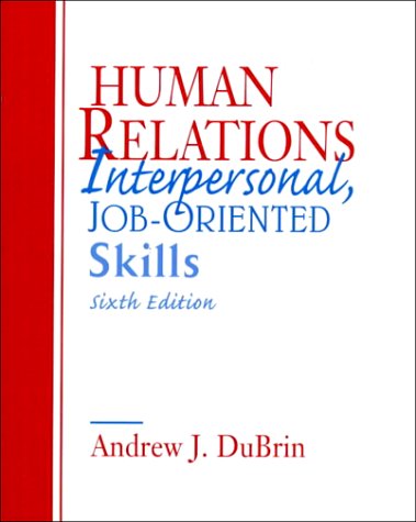 Stock image for Human Relations: Interpersonal, Job-oriented Skills 6th Edition for sale by a2zbooks