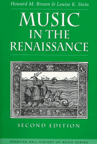 9780134000459: Music in the Renaissance (PRENTICE-HALL HISTORY OF MUSIC SERIES)