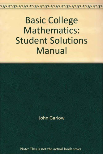 Intermediate algebra. Student solutions manual (9780134000787) by Garlow, John