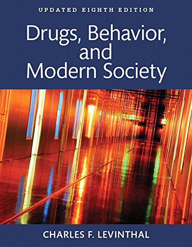 Drugs, Behavior, and Modern Society, Updated Edition -- Books a la Carte (8th Edition) - Levinthal, Charles F.