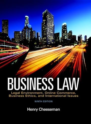 Stock image for Business Law : Legal Environment, Online Commerce, Business Ethics, and International Issues for sale by Better World Books