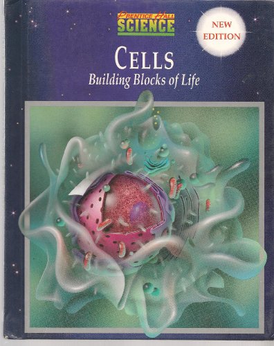 Imagen de archivo de Cells: Building Blocks of Life (Prentice Hall Science) a la venta por SecondSale