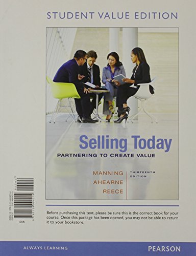 Stock image for Selling Today: Partnering to Create Value, Student Value Edition Plus 2014 MyMarketingLab with Pearson eText -- Access Card Package (13th Edition) for sale by A Team Books