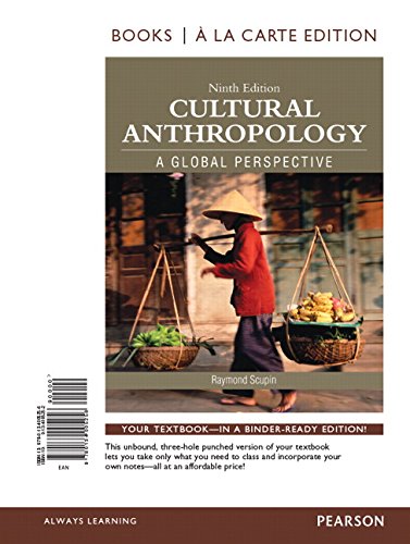 Imagen de archivo de Cultural Anthropology: A Global Perspective, Books a la Carte Edition a la venta por A Team Books