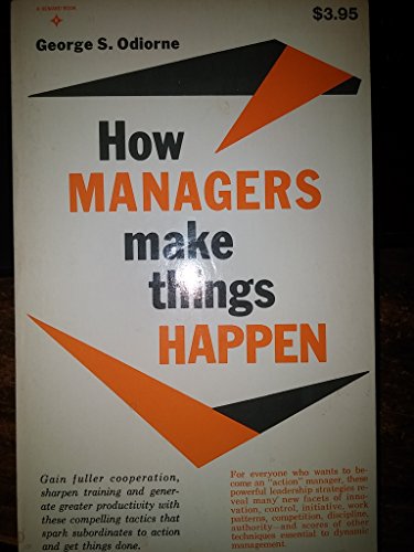 Imagen de archivo de How Managers Make Things Happen a la venta por SecondSale