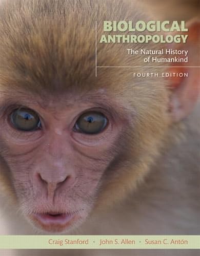 Imagen de archivo de Biological Anthropology: The Natural History of Humankind (4th Edition) a la venta por Books Unplugged