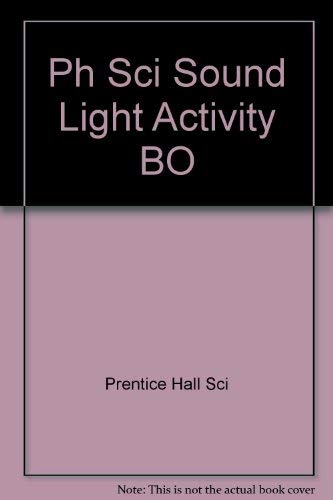 9780134005812: Ph Sci Sound Light Activity BO