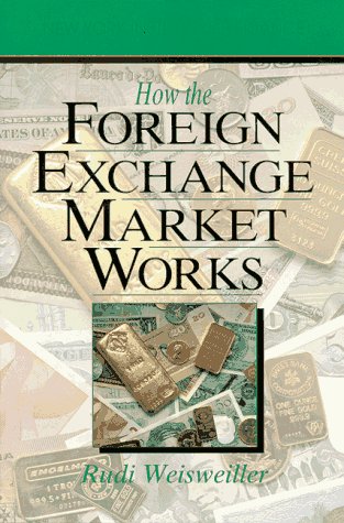 9780134008622: How the Foreign Exchange Market Works (How Wall Street Works)