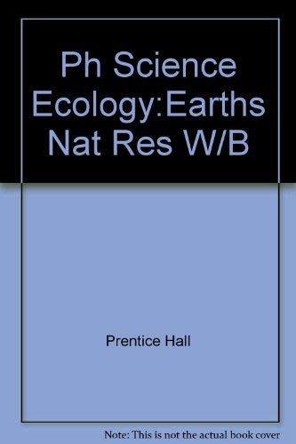 Prentice Hall Science Activity Book Ecology Earth's Natural Resources (9780134011264) by Prentice Hall