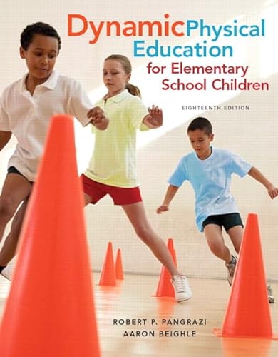 Stock image for Dynamic Physical Education for Elementary School Children with Curriculum Guide: Lesson Plans (18th Edition) for sale by SGS Trading Inc