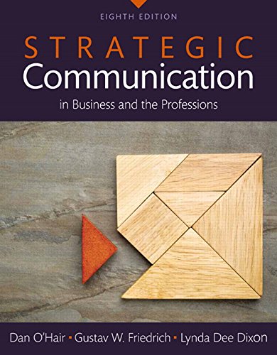 Imagen de archivo de Strategic Communication in Business and the Professions -- Books a la Carte (8th Edition) a la venta por Campus Bookstore