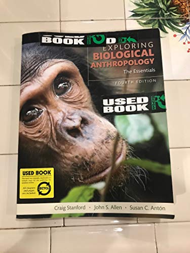 Stock image for Exploring Biological Anthropology: The Essentials (4th Edition) for sale by LibraryMercantile
