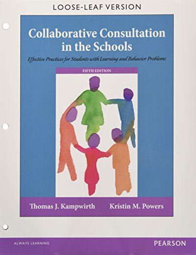 Imagen de archivo de Collaborative Consultation in the Schools: Effective Practices for Students with Learning and Behavior Problems, Enhanced Pearson eText with Loose-Leaf Version -- Access Card Package a la venta por Greenway