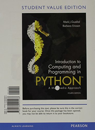 Beispielbild fr Introduction to Computing and Programming in Python, Student Value Edition (4th Edition) zum Verkauf von redgorillabooks