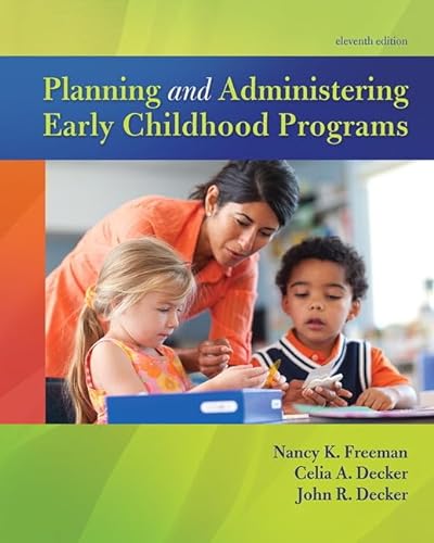 Stock image for Planning and Administering Early Childhood Programs for sale by Bookmans