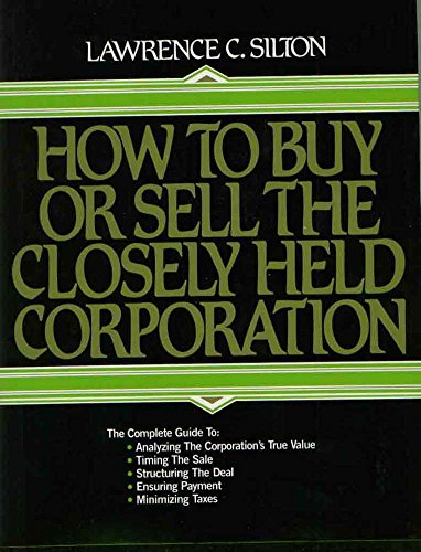 9780134030647: How to Buy or Sell the Closely Held Corporation