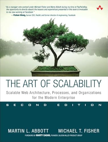 9780134032801: Art of Scalability, The: Scalable Web Architecture, Processes, and Organizations for the Modern Enterprise