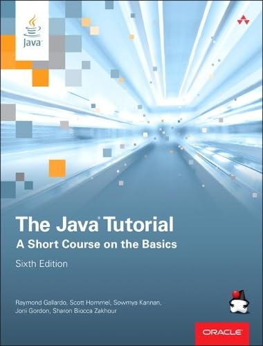 Stock image for The Java Tutorial: A Short Course on the Basics (6th Edition) (Java Series) for sale by SecondSale