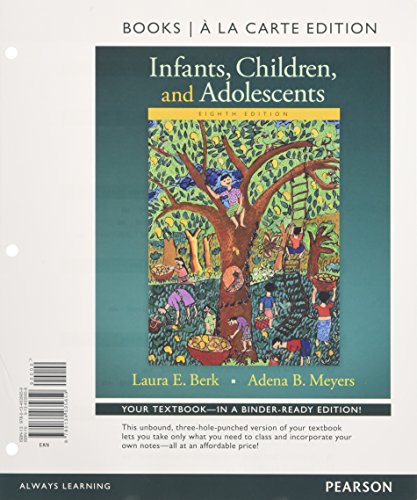 Imagen de archivo de Infants, Children, and Adolescents -- Books a la Carte a la venta por ThriftBooks-Atlanta
