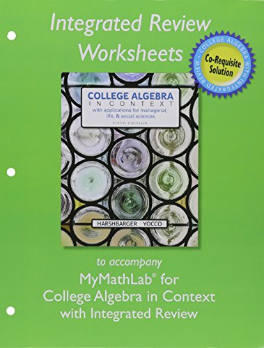 9780134040233: Mylab Math with Pearson Etext Plus Worksheets for College Algebra in Context with Integrated Review -- Access Card Package