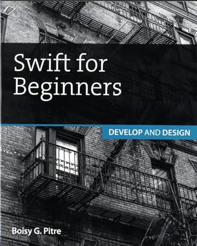 9780134044705: Swift for Beginners: Develop and Design