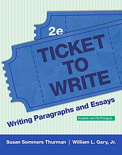 Imagen de archivo de Ticket to Write: Writing Paragraphs and Essays (2nd Edition) a la venta por Irish Booksellers