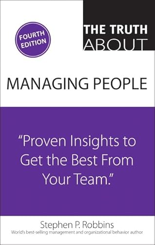 Stock image for Truth About Managing People, The: Proven Insights to Get the Best from Your Team for sale by BombBooks