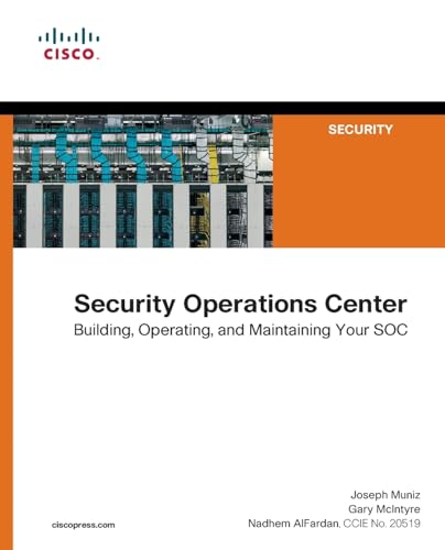 9780134052014: Security Operations Center: Building, Operating, and Maintaining your SOC [Lingua inglese]