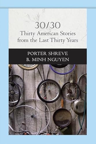 Beispielbild fr 30/30 : Thirty American Stories from the Last Thirty Years zum Verkauf von Better World Books