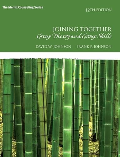 Stock image for Joining Together: Group Theory and Group Skills (The Merrill Counseling Series) for sale by BooksRun