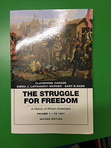 Stock image for Struggle for Freedom: A History of African Americans, The, Volume 1 to 1877a History of African Americans for sale by A Team Books