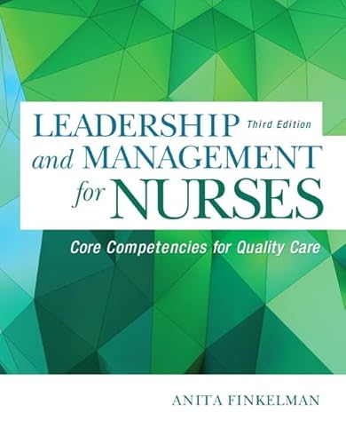 Stock image for Leadership and Management for Nurses: Core Competencies for Quality Care for sale by Bahamut Media