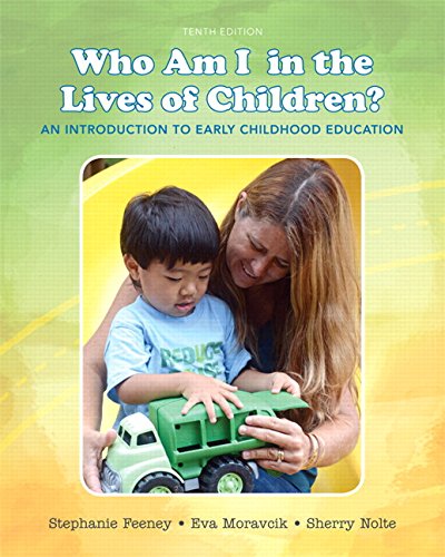 9780134057248: Who Am I in the Lives of Children? + Enhanced Pearson Etext Access Code: An Introduction to Early Childhood Education