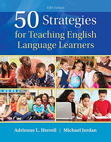 Imagen de archivo de 50 Strategies for Teaching English Language Learners with Enhanced Pearson eText -- Access Card Package (5th Edition) (Teaching Strategies Series) a la venta por HPB-Red