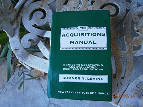 Stock image for The Acquisitions Manual: A Guide to Negotiating and Evaluating Busines for sale by Hawking Books