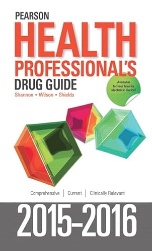 Imagen de archivo de Pearson Health Professional's Drug Guide 2015-2016 a la venta por Your Online Bookstore