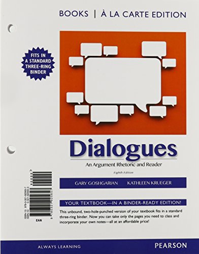 Imagen de archivo de Dialogues: An Arugment Rhetoric and Reader, Books a la Carte Edition Plus MyLab Writing with Pearson eText -- Access Card Package (8th Edition) a la venta por Iridium_Books