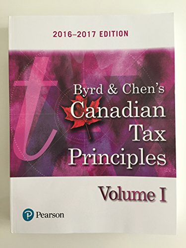 Beispielbild fr Byrd & Chen's Canadian Tax Principles, 2016 - 2017 Edition, Volume 1 zum Verkauf von ThriftBooks-Atlanta