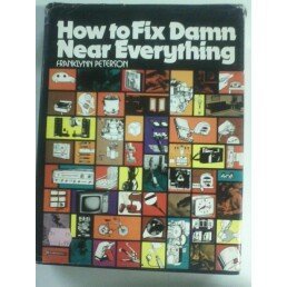 9780134072135: Title: How to fix damn near everything A Spectrum book