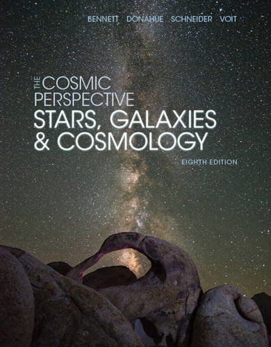 Imagen de archivo de The Cosmic Perspective: Stars and Galaxies (8th Edition) (Bennett Science & Math Titles) a la venta por HPB-Red