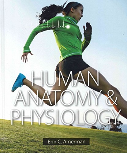 9780134075631: Human Anatomy & Physiology;