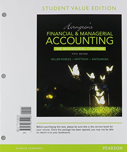 Horngrens Financial Managerial Accounting The Managerial Chapters
Student Value Edition And NEW MyAccountingLab