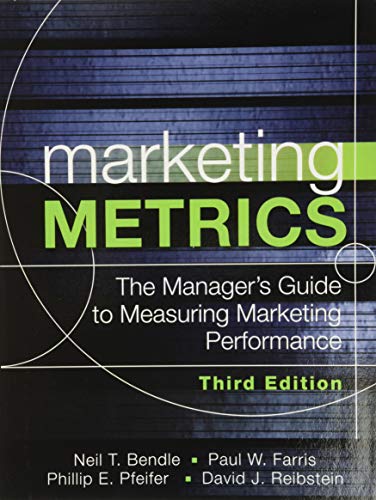 Stock image for Marketing Metrics: The Manager's Guide to Measuring Marketing Performance (3rd Edition) for sale by SecondSale