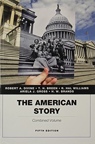 Imagen de archivo de American Story, The, Academics Series, Combined Volume Plus NEW MyLab History with Pearson eText -- Access Card Package (5th Edition) a la venta por HPB-Red