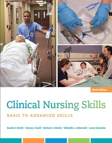 9780134087924: Clinical Nursing Skills: Basic to Advanced Skills