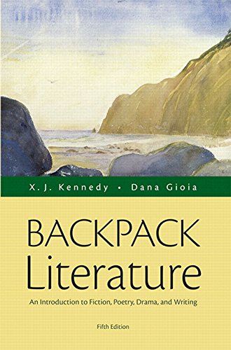 Stock image for Backpack Literature: An Introduction to Fiction, Poetry, Drama, and Writing Plus MyLiteratureLab with The Literature Collection eText -- Access Card . (Kennedy Gioia, The Literature Series) for sale by GoldBooks