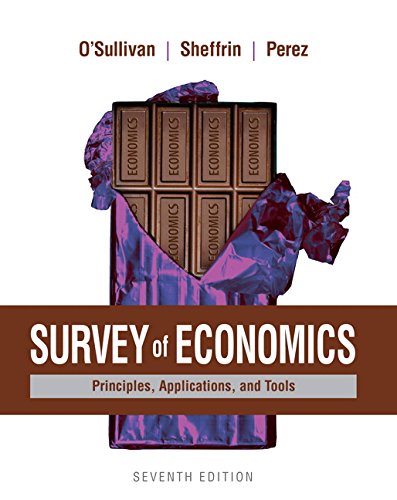 Stock image for Survey of Economics : Principles, Applications, and Tools for sale by Better World Books