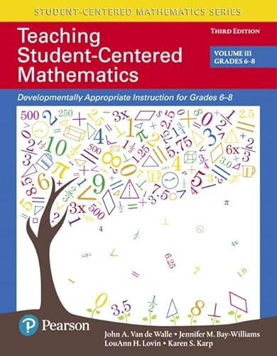 Imagen de archivo de Teaching Student-Centered Mathematics: Developmentally Appropriate Instruction for Grades 6-8 (Volume III), with Enhanced Pearson eText -- Access Card . Student-Centered Mathematics Series) | with access code a la venta por BooksRun